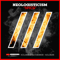 Neologisticism - Spice