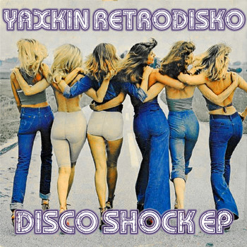 Yaxkin Retrodisko - Disco Shock