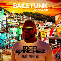Rico Sanchez (The Politician) - Baile Funk de Miami