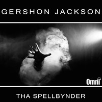 Gershon Jackson - Tha SpellBynder