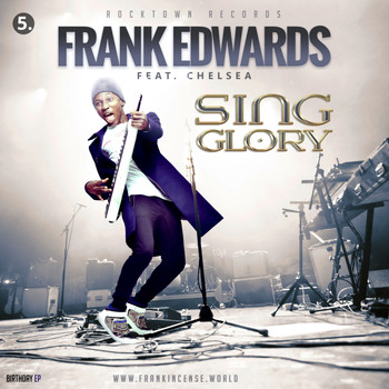Frank Edwards - Sing Glory