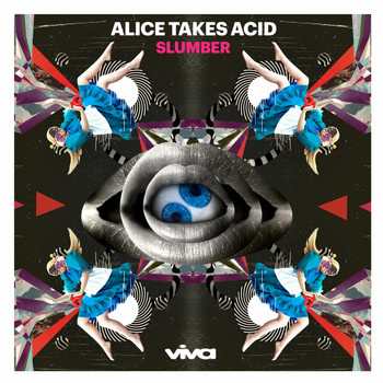 Slumber - Alice Takes Acid