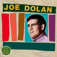 Joe Dolan - Legends of Irish Music: Joe Dolan