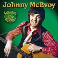 Johnny McEvoy - Legends of Irish Music