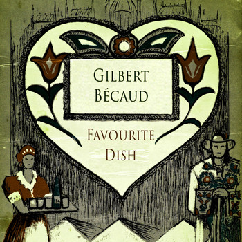 Gilbert Bécaud - Favourite Dish