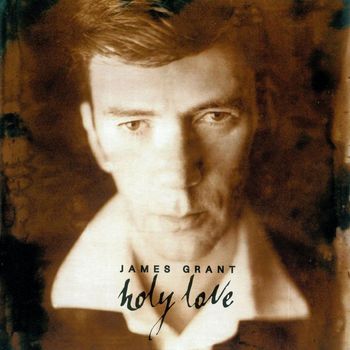 James Grant - Holy Love