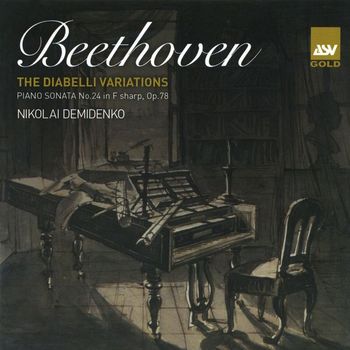 Nikolai Demidenko - Beethoven: The Diabelli Variations; Piano Sonata No.24 in F sharp, Op.78