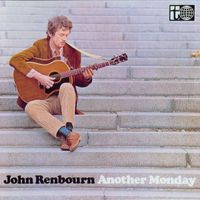 John Renbourn - Another Monday