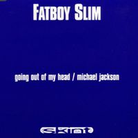 Fatboy Slim - Going Out of My Head