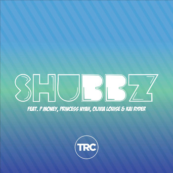 TRC - Shubbz
