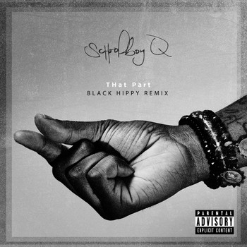 Schoolboy Q - THat Part (Black Hippy Remix [Explicit])