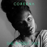 Coreena - She Myself and I