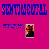 Mitch Miller - Sentimental