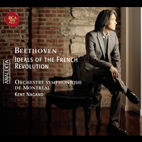Kent Nagano - Beethoven: Ideals of the French Revolution