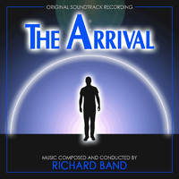 Richard Band - The Arrival (Original Soundtrack Recording)