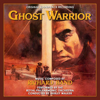 Richard Band - Ghost Warrior (Original Soundtrack Recording)