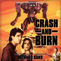 Richard Band - Crash and Burn (Original Soundtrack Recording)