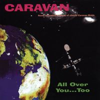 Caravan - All Over You...Too