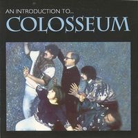 Colosseum - Introduction To