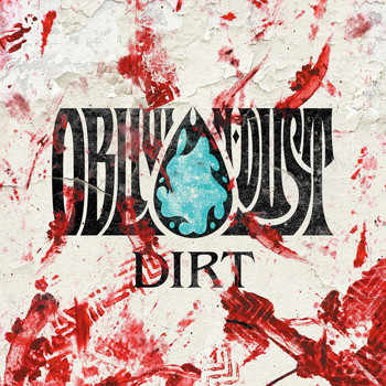 Oblivion Dust - DIRT