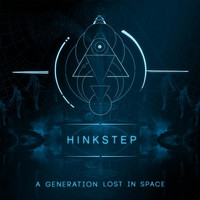Hinkstep - A Generation Lost in Space
