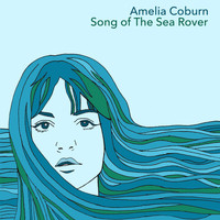 Amelia Coburn - Song of the Sea Rover