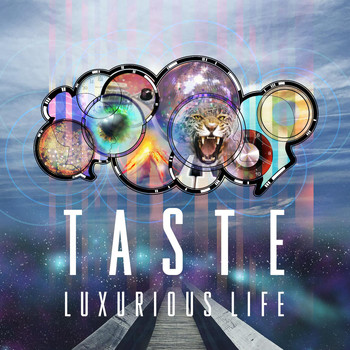 Taste - Luxurious Life