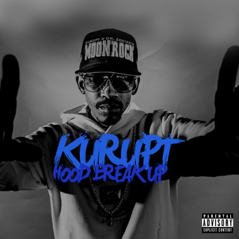 Kurupt - Hood Break Up