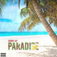 Bobby Jay - Paradise