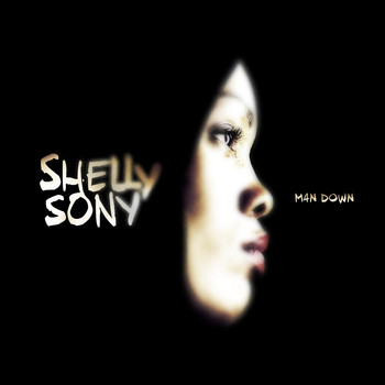 Shelly Sony - Man Down