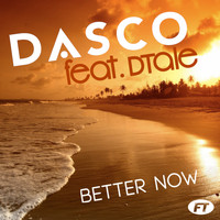 Dasco - Better Now (Remixes)