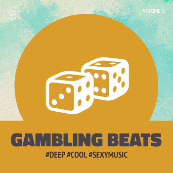 Various Artists - Gambling Beats, Vol. 1 (Deep, Cool & Sexy Music)