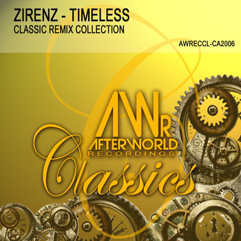 Zirenz - Timeless (Classic Remix Collection)