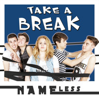 Nameless - Take a Break EP