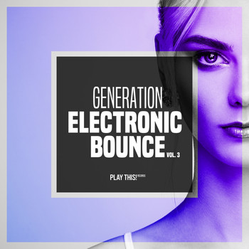 Various Artists - Generation Electronic Bounce, Vol. 3