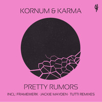 Kornum, Karma - Pretty Rumors