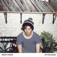 Mickey Cooper - Hit The Ceiling