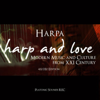 Harpa - Harp and Love - Modern Music and Culture from XXI Century (432 Hz Edition)