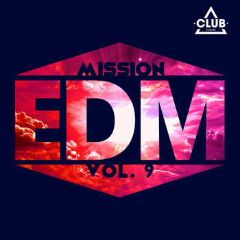 Various Artists - Mission EDM, Vol. 9
