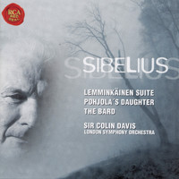 Sir Colin Davis - Jean Sibelius: Pohjola's Daughter, Four Lemminkainen Legends