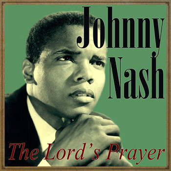 Johnny Nash - The Lord's Prayer