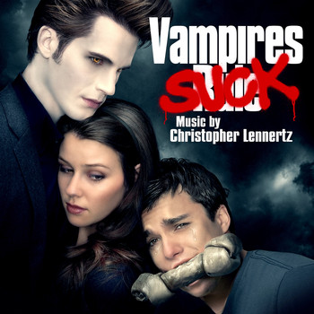 Christopher Lennertz - Vampires Suck (Original Motion Picture Score)