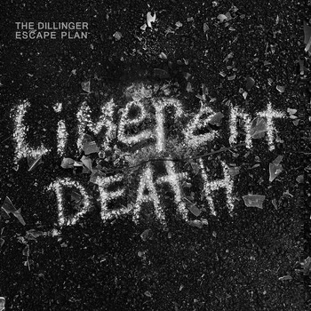 The Dillinger Escape Plan - Limerent Death