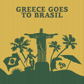 Various Artists - Greece Goes to Brasil
