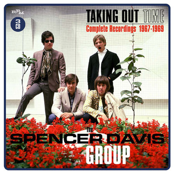 Spencer Davis Group - Taking Time Out: Complete Recordings 1967-1969
