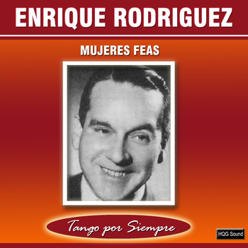 Enrique Rodriguez - Mujeres Feas