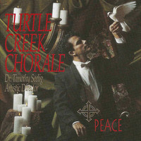 Turtle Creek Chorale & Dr. Timothy Seelig - Peace