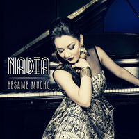 Nadia - Bésame Mucho