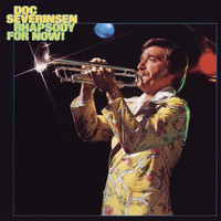 Doc Severinsen - Rhapsody for Now