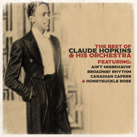 Claude Hopkins & His Orchestra - The Best of Claude Hopkins & His Orchestra